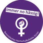 schweizweites Streiksymbol, frauenzeichen mit Faust auf violettem Hintergrund über dem Zeichen steht "immerno hässig!", "darunter feministisches Hochschulkollektivh Zürich"