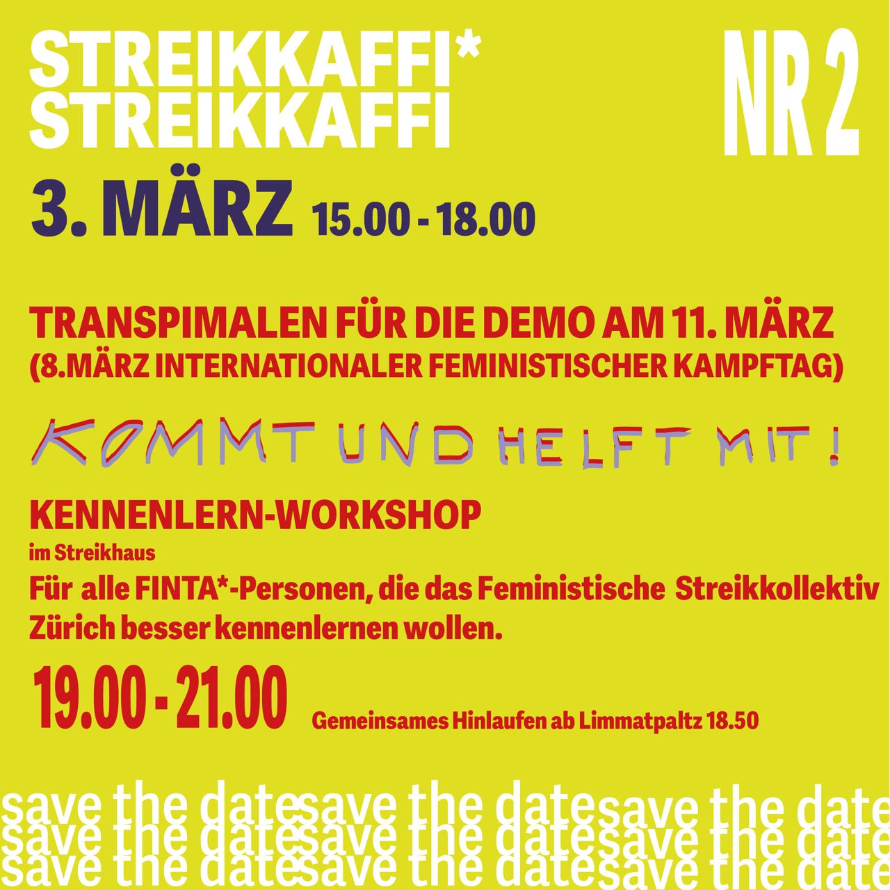 auf gelbem Hintergrund in rot, weiss und schwarz de Aufruf zum Streikkafi, Infos siehe in der Agenda