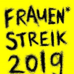 gelber hintergrund, in schwarzer schrift steht: frauen*streik 2019